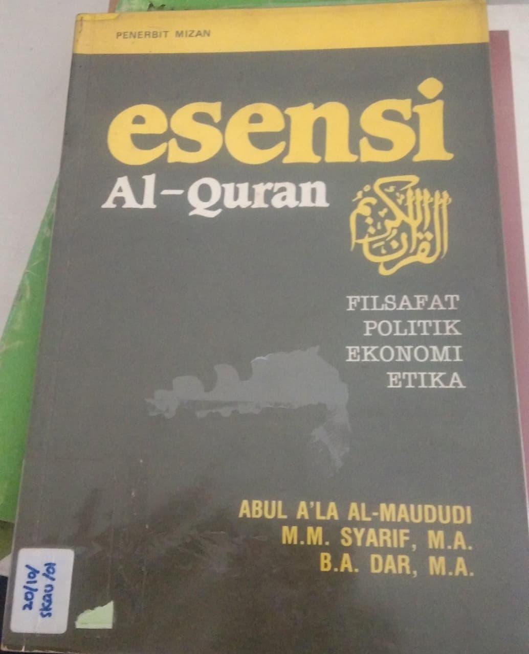 Esensi Al-Qur'an Filsafat Politik Ekonomi Etika
