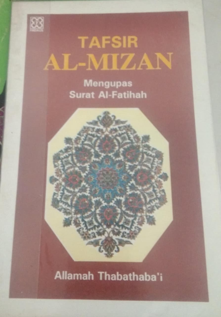 Tafsir Al-Mizan Mengupas Surat Al-Fatihah