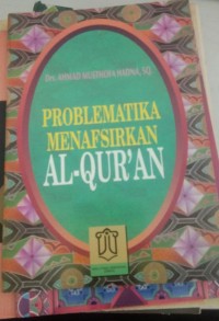 Image of Problematika Menafsirkan Al-Qur'an