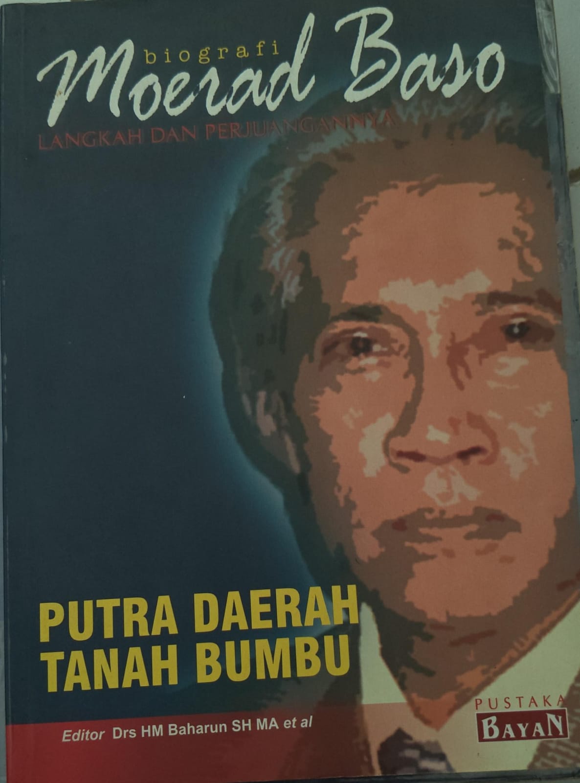 Biografi Morah Basi Langkah dan Perjuangannya Putra Daerah Tanah Bumbu