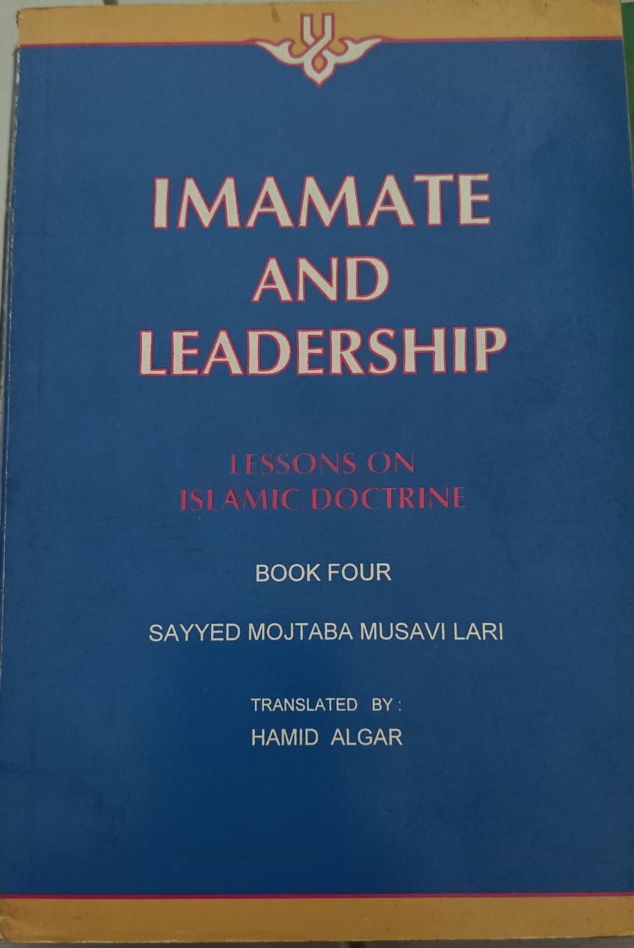 Imamate And Leadership Lessons On Islamic Doctrine