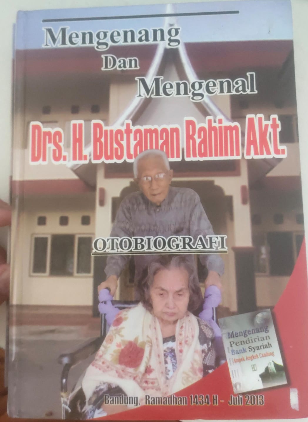 Mengenang dan Mengenal Dsr.H.Bustaman Rahin Akt
