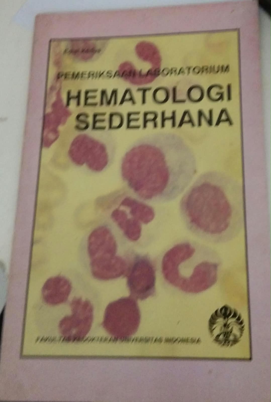Pemeriksaan Laboratorium Hematiologi Sederhana