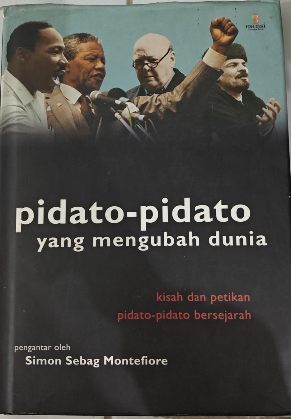 Pidato-Pidato Yang Mengubah Dunia Kisah dan Petikan Pidato-Pidato Bersejarah
