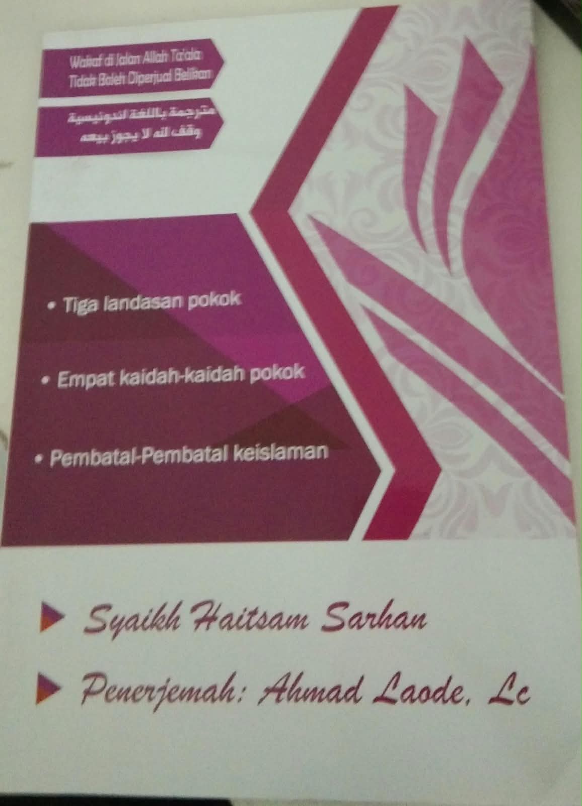 Tiga Landasan Pokok Empat Kaidah-Kaidah Pokok Pembatal-Pembatal Keislaman
