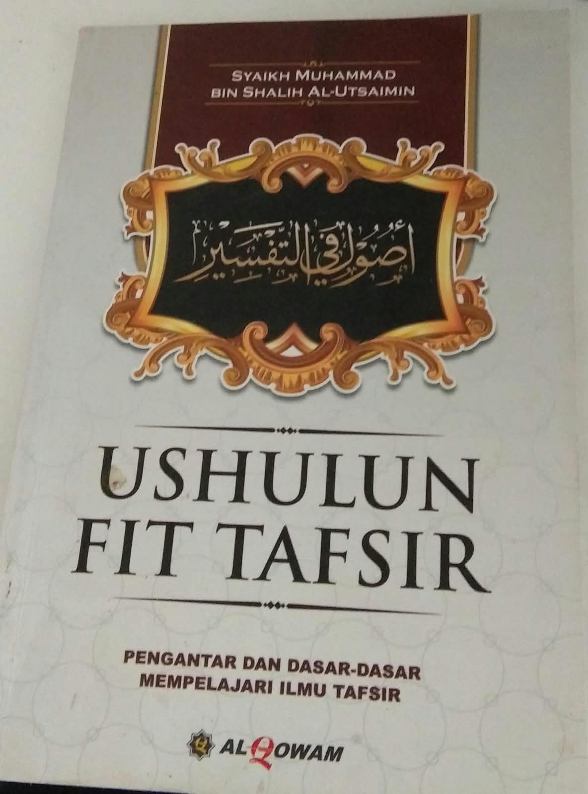 Ushulun Fit Tafsir pengantar dasar-dasar mempelajari ilmu tafsir