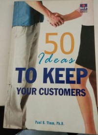 Image of 50 Ideas To Keep Your Customers