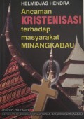 Ancaman Kristenisasi Terhadap Masyarakat Minangkabau