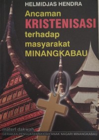 Image of Ancaman Kristenisasi Terhadap Masyarakat Minangkabau