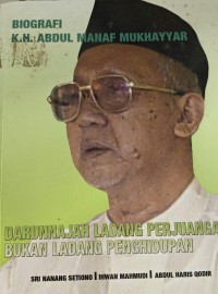 Image of Biografi K.H. Abdul Manaf Mukhayyar