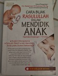 Cara Bijak Rasullah Dalam Mendidik Anak