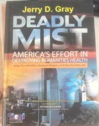 Image of Deadly Mist America's Effort In Destroying Humanities Health