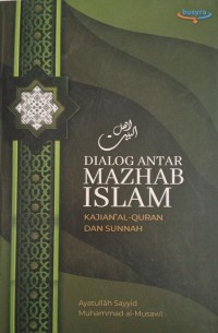 Image of Dialog Antara Mahzab Islam  Kajian Al-Quran Dan Sunnah