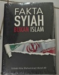 Fakta Syiah Bukan Islam