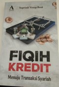 Fiqih Kredit Menuju Transaksi Syariah
