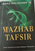 Mazhab Tafsir (Dari Aliran Klasik Hingga Modern)