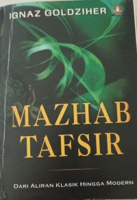 Image of Mazhab Tafsir (Dari Aliran Klasik Hingga Modern)