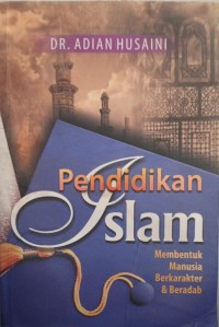 Image of Pendidikan Islam Membentuk Manusia Berkarakter & Beradab