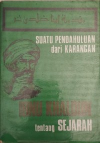 Image of Suatu Pendahuluan Dari Karangan Ibnu Khaldun Tentang Sejarah