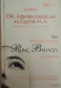 Tips Menjadi Wanita Paling Bahagia di Dunia