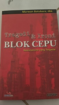 Image of Tragedi & ironi Blok Cepu (Nasionalisme Yang Tergadai)