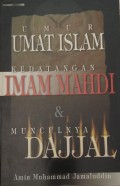 Umur Umat Islam Kedatangan Imam Mahdi dan Munculnya Dajjal