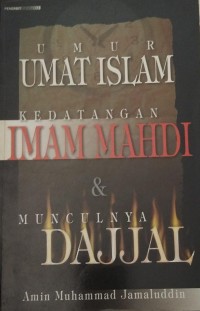 Image of Umur Umat Islam Kedatangan Imam Mahdi dan Munculnya Dajjal